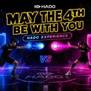 May the 4th Be With You – HADO Experience